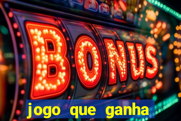 jogo que ganha dinheiro sem fazer deposito